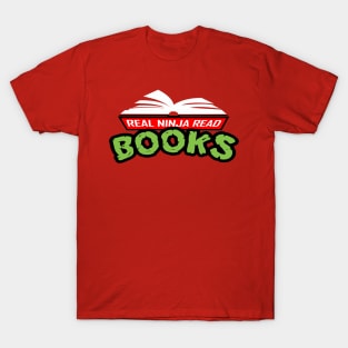 Real Ninja Read Books T-Shirt